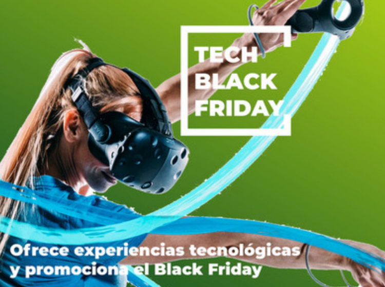 Experiencias tecnológicas para el Black Friday en Realidad Virtual