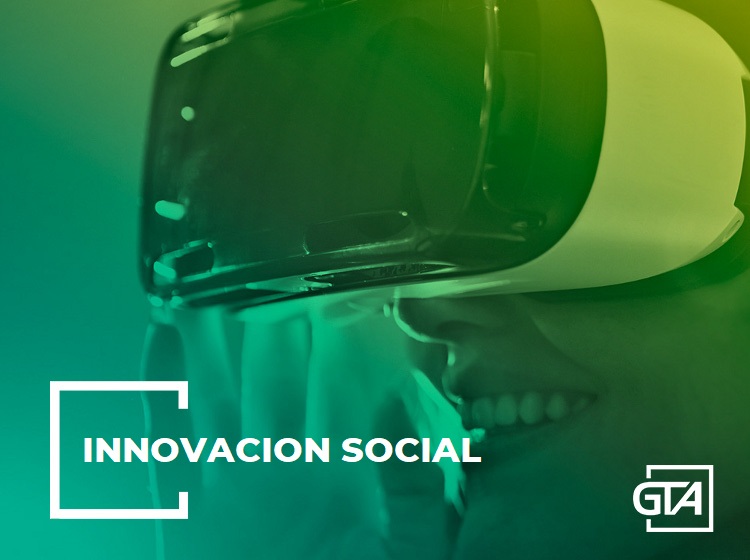 Innovación Social ...la Realidad Virtual, motor de cambio!